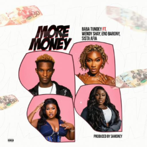 Baba Tundey – More Money