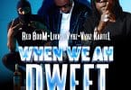 Vybz Kartel – When We Ah Dweet ft. Likkle Vybz & RedBoom