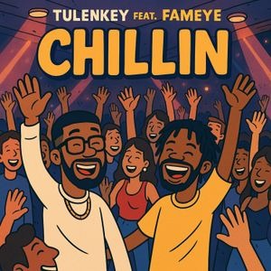 Tulenkey – Chillin ft. Fameye