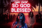 Vybz Kartel - So God Blessed