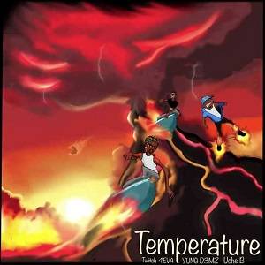 Twitch 4Eva – Temperature ft. Yung D3mz & Uche B